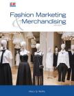 Fashion Marketing & Merchandising By Mary G. Wolfe Cover Image