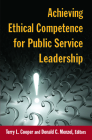 Achieving Ethical Competence for Public Service Leadership Cover Image