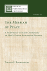 The Messiah of Peace (Biblical Performance Criticism #12) By Thomas E. Boomershine Cover Image