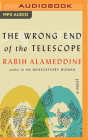 The Wrong End of the Telescope By Rabih Alameddine, Lameece Issaq (Read by) Cover Image