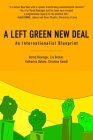 A Left Green New Deal: An Internationalist Blueprint By Becker Riexinger, Lia Becker, Katharina Dahme Cover Image