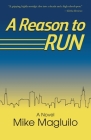 A Reason to Run By Mike Magluilo Cover Image