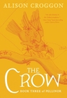 The Crow: Book Three of Pellinor (Pellinor Series) By Alison Croggon Cover Image