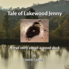 Tale of Lakewood Jenny: A true story about a wood duck Cover Image