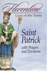 Saint Patrick with Prayers and Devotions: Florentine Lives Cover Image