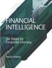 Financial Intelligence: Six Steps to Financial Literacy Cover Image