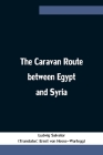 The Caravan Route between Egypt and Syria Cover Image