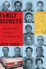 Family Secrets: The Case That Crippled the Chicago Mob By Jeff Coen Cover Image