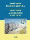 A Surgeon's Universe: Volume 2 By Andrew S. Olearchyk MD Cover Image