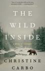 The Wild Inside: A Novel of Suspense (Glacier Mystery Series #1) Cover Image