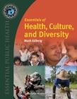 Essentials of Health, Culture, and Diversity: Understanding People, Reducing Disparities (Essential Public Health) By Mark Edberg Cover Image