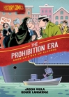 History Comics: The Prohibition Era: America's War on Alcohol Cover Image
