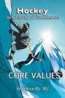 Hockey In Search of Excellence: Core Values Cover Image