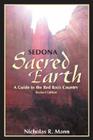 Sedona: Sacred Earth: A Guide to Red Rock Country By Nicholas R. Mann Cover Image