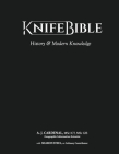 Knife Bible: History & Modern Knowledge By A.J. Cardenal ICT GIS, MSc, Sharon Steel Cover Image