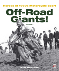 Off-Road Giants! Volume 3: Heroes of 1960s Motorcycle Sport By Andy Westlake Cover Image