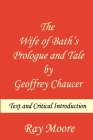 The Wife of Bath's Prologue and Tale by Geoffrey Chaucer: Text & Critical Introduction Cover Image