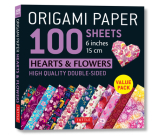 Origami Paper 100 Sheets Hearts & Flowers 6 (15 CM): Tuttle Origami Paper: Double-Sided Origami Sheets Printed with 12 Different Patterns: Instruction Cover Image