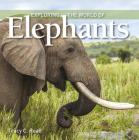Exploring the World of Elephants By Tracy C. Read Cover Image
