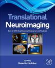 Translational Neuroimaging: Tools for CNS Drug Discovery, Development and Treatment Cover Image