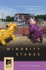 Minority Stages: Sino-Indonesian Performance and Public Display (Music and Performing Arts of Asia and the Pacific) Cover Image