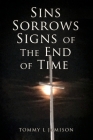 Sins Sorrows Signs of The End of Time Cover Image