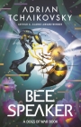 Bee Speaker (Dogs of War #3) By Adrian Tchaikovsky Cover Image