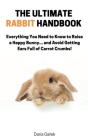 The Ultimate Rabbit Handbook By Daria Galek Cover Image