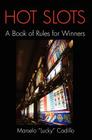 Hot Slots: A Book of Rules for Winners Cover Image