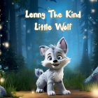Lenny The Kind Little Wolf By Lorena Socorro Cover Image