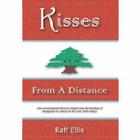 Kisses from a Distance: An Immigrant Family Experience By Raff Ellis Cover Image