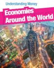 Economies Around the World (Understanding Money) Cover Image