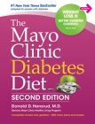 The Mayo Clinic Diabetes Diet: 2nd Edition: Revised and Updated Cover Image
