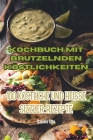 Kochbuch mit brutzelnden Köstlichkeiten By Daniela Otto Cover Image