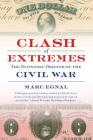 Clash of Extremes: The Economic Origins of the Civil War By Marc Egnal Cover Image