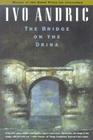 The Bridge on the Drina By Ivo Andric Cover Image