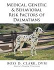 Medical, Genetic & Behavioral Risk Factors of Dalmatians Cover Image