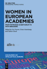 Women in European Academies: From Patronae Scientiarum to Path-Breakers (Discourses on Intellectual Europe #3) Cover Image