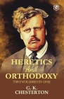 Heretics and Orthodoxy: Two Volumes in One Cover Image