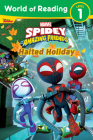 World of Reading: Spidey and His Amazing Friends: Halted Holiday Cover Image