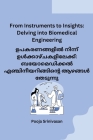 From Instruments to Insights: Delving into Biomedical Engineering By Pooja Srinivasan Cover Image