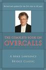 Complete Book on Overcalls at Contract Bridge: A Mike Lawrence Classic (Revised, Updated) Cover Image