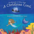 The Mermaid of Hilton Head: A Christmas Coral By Nina Leipold Cover Image