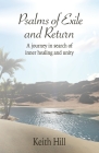 Psalms of Exile and Return: A journey in search of inner healing and unity By Keith Hill Cover Image