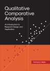 Qualitative Comparative Analysis: An Introduction to Research Design and Application By Patrick A. Mello, Tobias Ide (Contribution by), Matthew A. Andersson (Contribution by) Cover Image