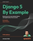 Django 5 By Example - Fifth Edition: Build powerful and reliable Python web applications from scratch Cover Image