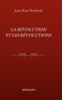 La Révolution Et Les Révolutions By Jean-Marc Berthoud Cover Image