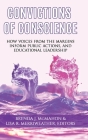 Convictions of Conscience: How Voices From the Margins Inform Public Actions and Educational Leadership (hc) Cover Image