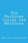 The Machines Inside the Machines Cover Image