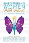 Empowering Women With Words: Life-Changing Conversations By Empowering Women Alliance, Sandra Yancey (Contribution by) Cover Image